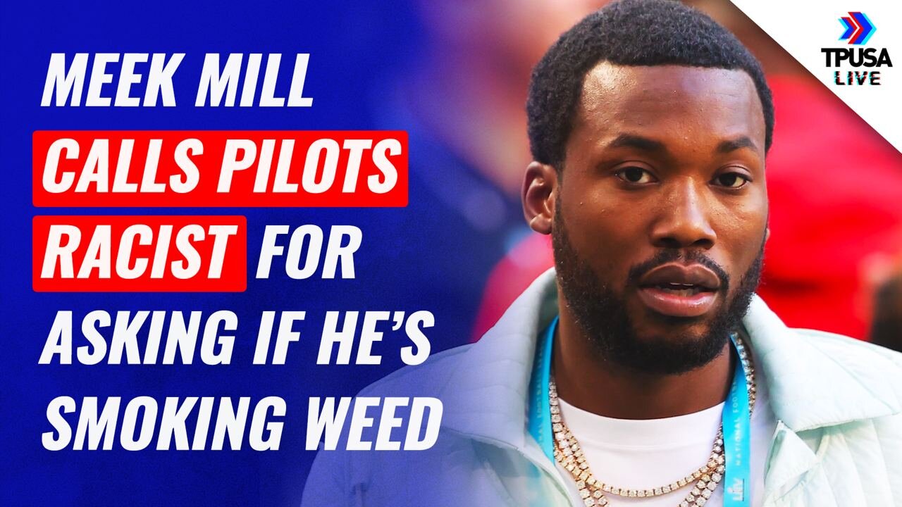 Rapper Meek Mill Calls Pilots Racist For Asking If He’s Smoking Weed