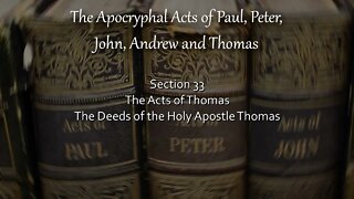 Acts of Thomas - The Deeds of the Holy Apostle Thomas