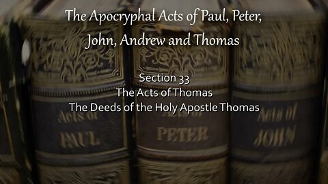 Acts of Thomas - The Deeds of the Holy Apostle Thomas
