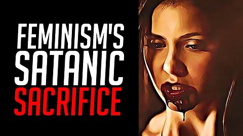 The Luciferian Ritual of the Womens Movement