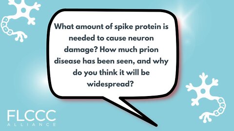 What amount of spike protein is needed to cause neuron damage? How much prion disease has been seen, and why do you think it will be widespread?