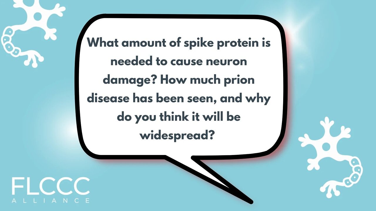 What amount of spike protein is needed to cause neuron damage? How much prion disease has been seen, and why do you think it will be widespread?