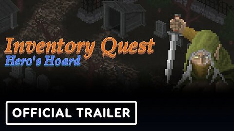 Inventory Quest: Hero's Hoard - Official Trailer | IndieMania Showcase 2024
