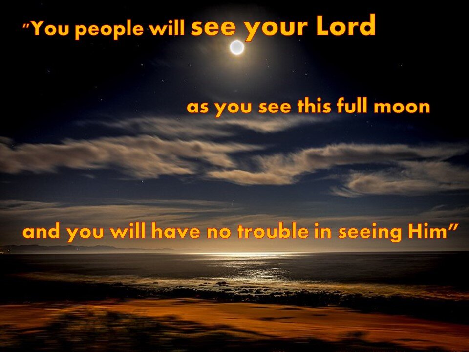 The Creed of Monotheism Part 17: Would you like to see The Lord?