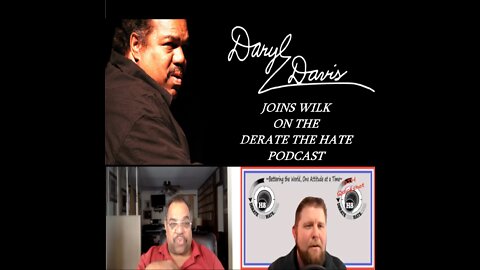 Daryl Davis Joins Wilk on the Derate the Hate Podcast