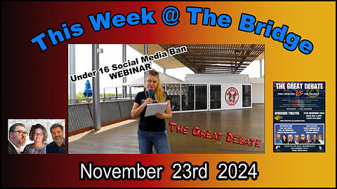 This Week At The Bridge with Lisa and Kim - The Great Debate & Under 16 Social Ban