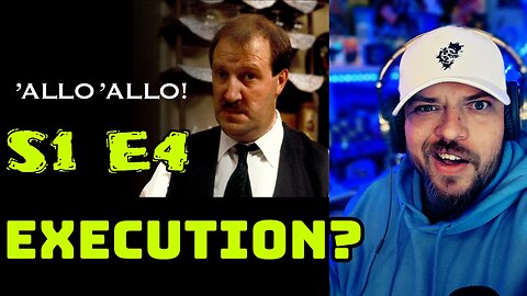 Allo Allo S1 E4 | Execution? | Reaction!