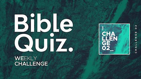 Bible Quizzes Weekly Challenge 02 - Old Testament | Genesis (Comment to share your answers)