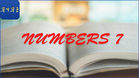 BEMIḎBAR / Numbers 7 - I Read My Scriptures! ❤️ 📖