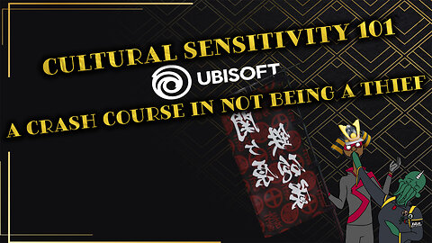 Cultural Sensitivity 101 - A Crash Course in Not Being a Thief