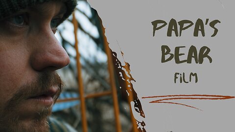 Papa's Bear. A traditional bowhunting film.