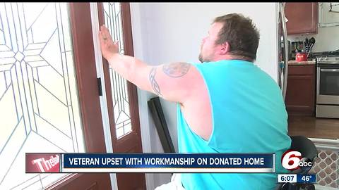 Disabled veteran frustrated by craftsmanship of donated home