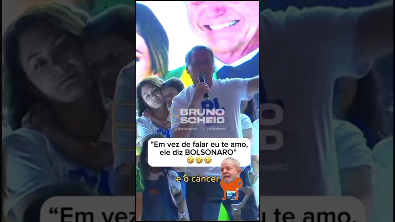EM VEZ DE FALAR EU TE AMO ELE FALA BOLSONARO