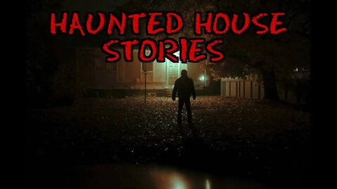 A Haunted House Story