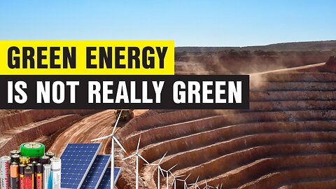 The negative environmental consequences of moving towards so-called green energy...
