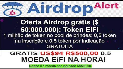 【Aidrop EIFI Token】Ganhe Grátis 0.5 em Moeda EiFI ($94) na Hora | 0.5 EIFI por Ref. | Renda Extra
