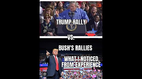Trump Rally vs Bush Rallies, from my experience