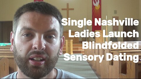 Single Nashville Professionals Launch Blindfolded Sensory Dating
