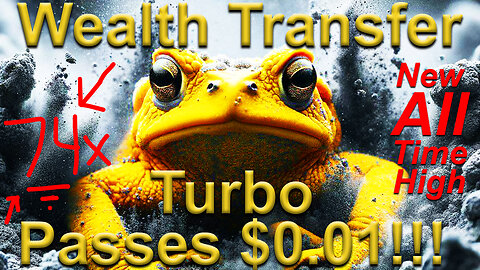 Wealth Transfer Turbo $0.01 74x Complete - Where Will it Go Next? Plus Shiba Inu, Luna Classic, XRP