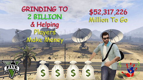 Grinding To 2 Billion & Helping Players Make Money - GTA ONLINE - 12/20/2023