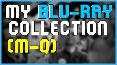 PART 4# : MY BLU-RAY COLLECTION (M - Q) - SPLATTERVISION