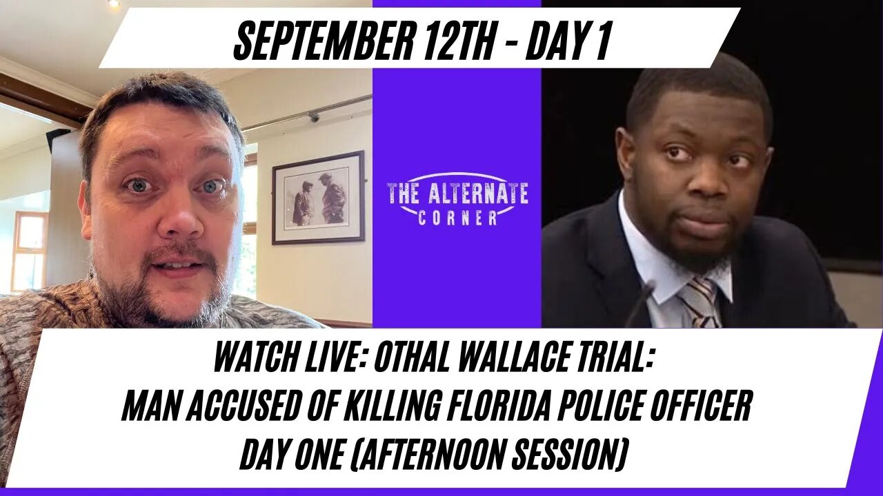 WATCH LIVE: Othal Wallace trial: Man accused of killing Florida police officer (Afternoon Session)