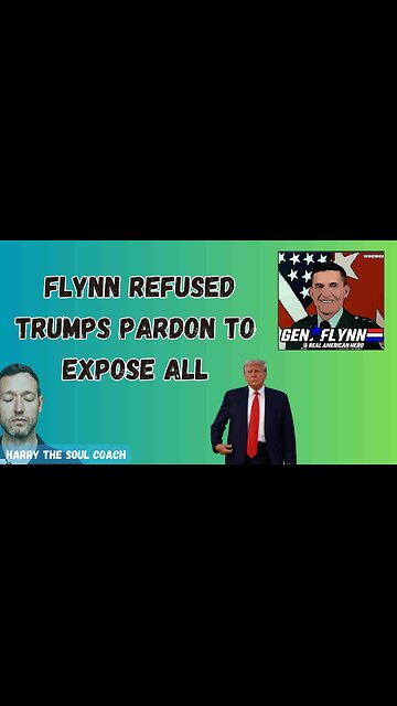FLYNN REFUSED DONALD TRUMPS PARDON TO EXPOSE ALL