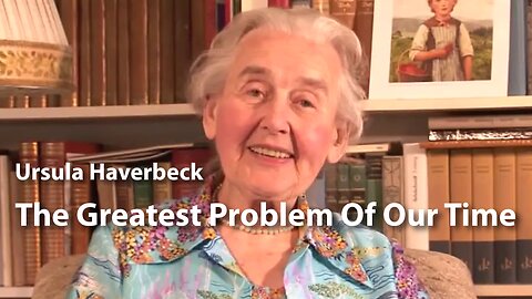Ursula Haverbeck | The Greatest Problem Of Our Time (English Subtitles)