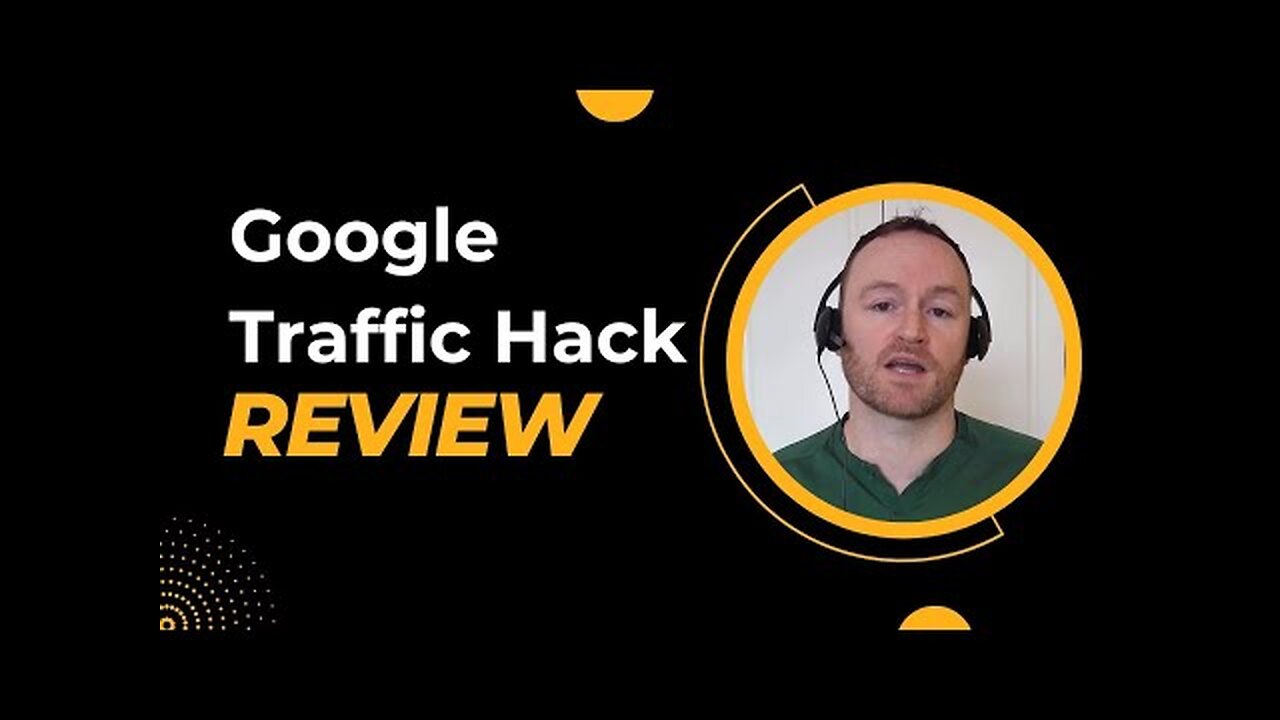 Google Traffic Hack Review + 4 Bonuses To Make It Work FASTER!