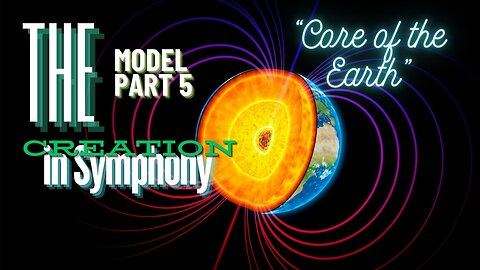 Creation In Symphony The Model Part 5 (Dr. Carl Baugh)