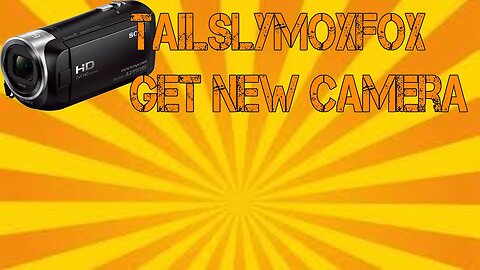 [Mox Vlogs 50]-TailslyMoxFox Get new camera