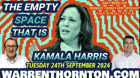 THE EMPTY SPACE THAT IS KAMALA HARRIS WITH WARREN THORNTON, PAUL BROOKER & JAMES TWEEDIE