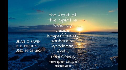 JUAN O SAVIN- IT IS BIBLICAL! - JMC 10 28 2024
