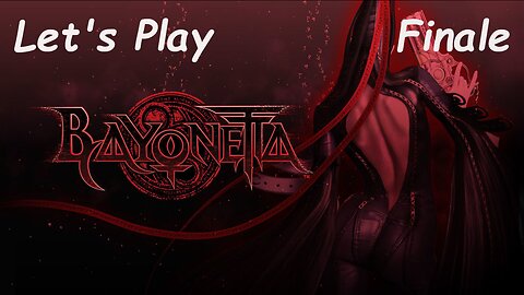 Let's Play | Bayonetta - Finale