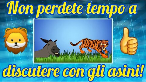 LA STORIA DELL’ASINO E DELLA TIGRE (Una lezione di vita)