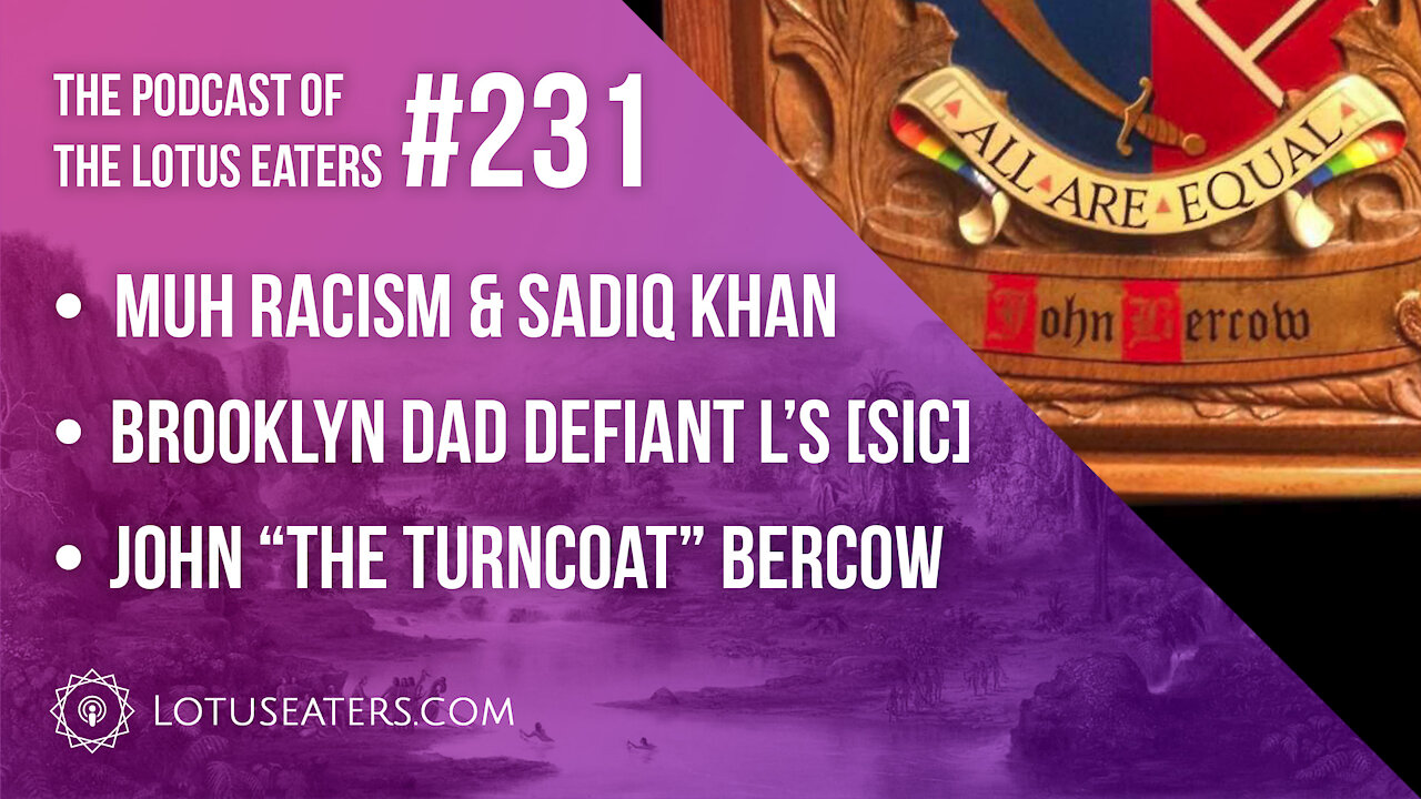 The Podcast of the Lotus Eaters #231