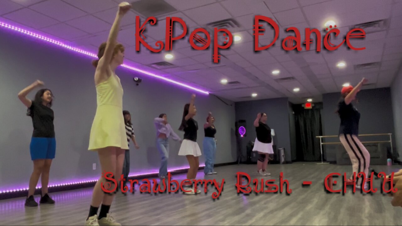 KPop Dance Class Las Vegas "Strawberry Rush" by CHUU