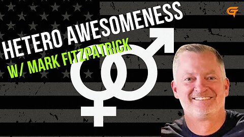 Ep.39 Hetero Awesomeness w/ Mark Fitzpatrick
