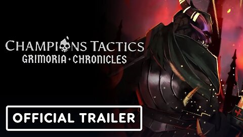 Champions Tactics: Grimoria Chronicles - Official Launch Trailer