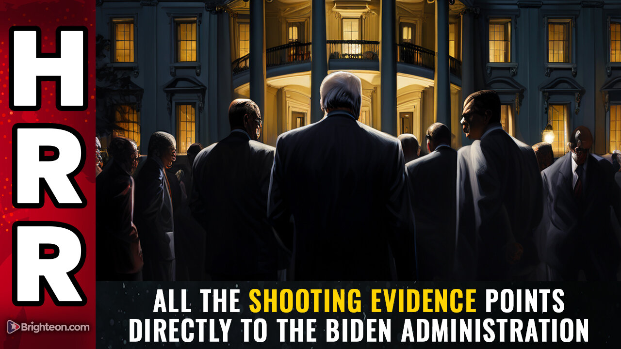 All the SHOOTING EVIDENCE points directly to the Biden Administration