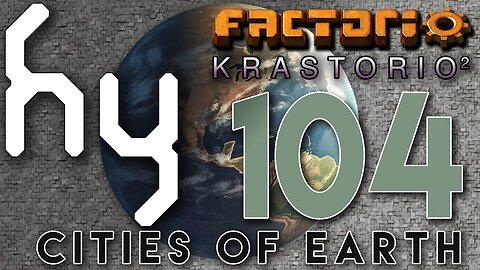 Cities of Earth & Krastorio2 - 104