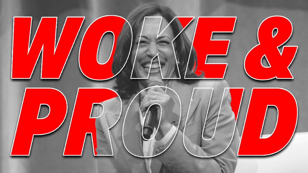 WOKE AND PROUD: DEMOCRAT PRESIDENTIAL NOMINEE PROUDLY DECLARES COMMITMENT TO WOKE IDEOLOGY