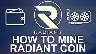 How To Mine Radiant Coin + Radiant Wallet Setup