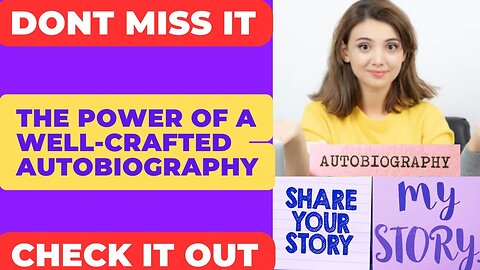Auto Biography Mastery: Unveiling the Art of Crafting Your Life Story