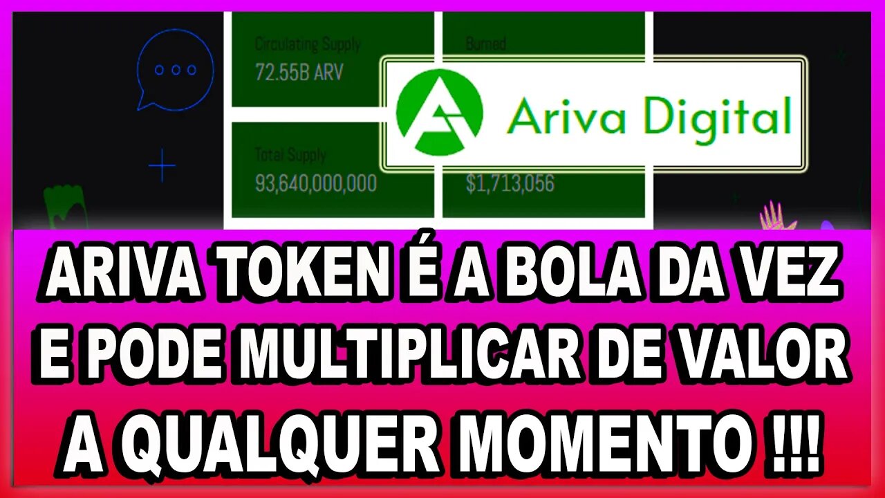 ARIVA TOKEN É A BOLA DA VEZ E PODE MULTIPLICAR DE VALOR A QUALQUER MOMENTO !!!
