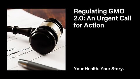 Regulating GMO 2.0: An Urgent Call for Action