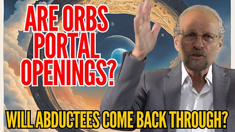 Are Orbs in the Sky PORTALS?!