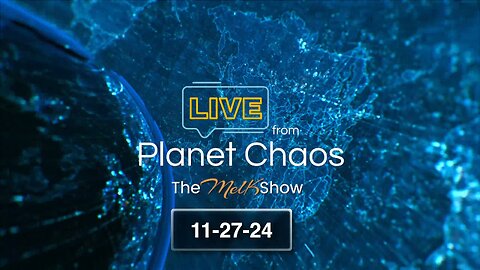 Live From Planet Chaos 11-27-24