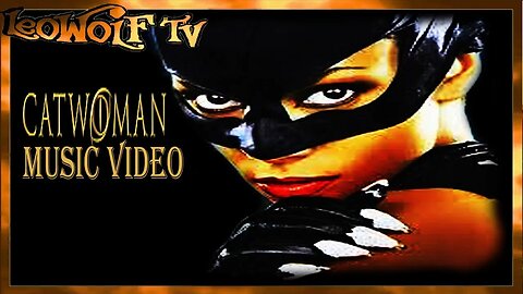 LWTV: "Cat Woman" Music Video