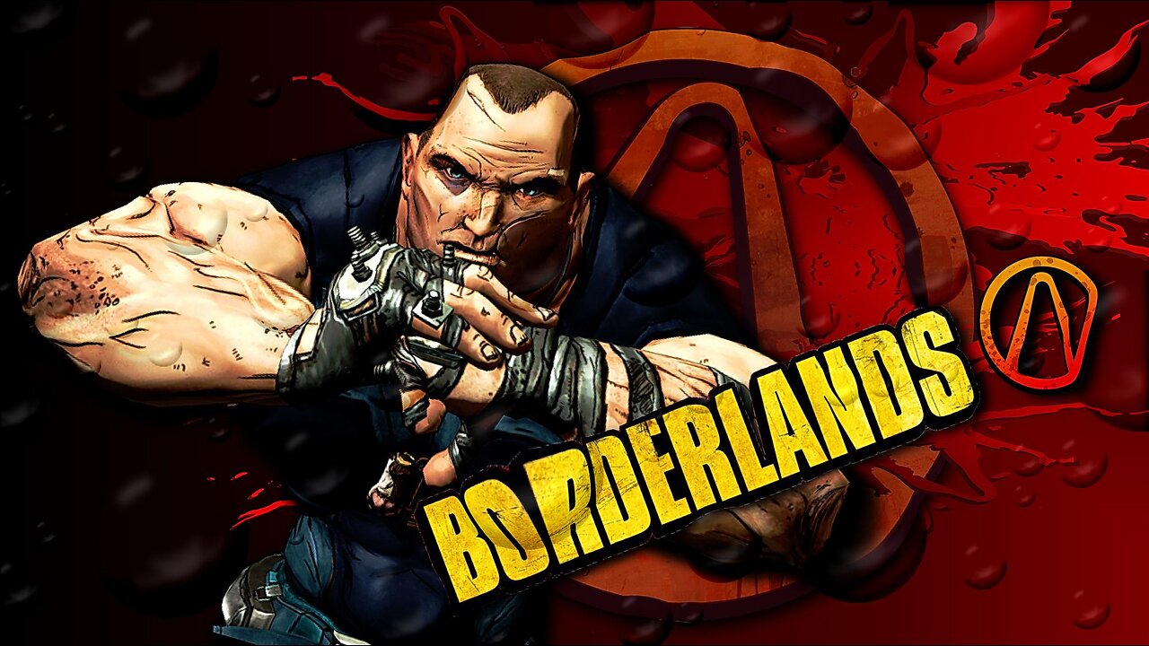BORDERLANDS 1 0013 M4D DN4 94M1N9